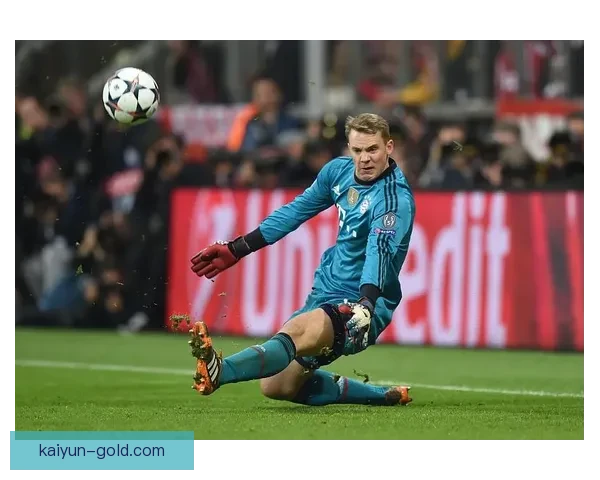 诺伊尔门将端表现稳健，持续为球队提供可靠防守支持